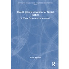 (英文圖書) Health Communication for Social Justice: A Whole Person Activist Approach 精裝版, Routledge, 英文