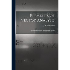 (英文圖書) Elements of Vector Analysis: Arranged for the Use of Students in Physics 平裝版, Legare Street Press, 英文