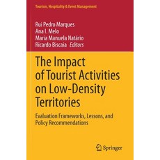 (英文圖書) The Impact of Tourist Activities on Low-Density Territories: Evaluation Frameworks Lessons ... 平裝版, Springer, 英文