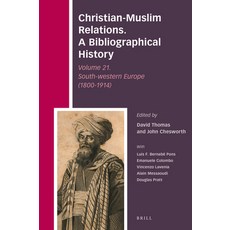 (英文圖書) Christian-Muslim Relations. a Bibliographical History Volume 21. South-Western Europe (1800-1... 精裝版, Brill, 英文