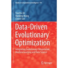 (英文圖書) Data-Driven Evolutionary Optimization: Integrating Evolutionary Computation Machine Learning... 平裝版, Springer, 英文