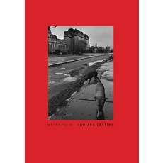 (英文圖書) Adriana Lestido: Metropolis: Buenos Aires 1988/1999 平裝版, Rm, 英文
