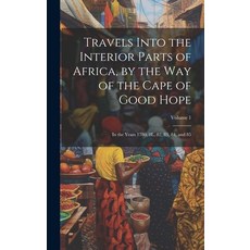 (英文圖書) Travels Into the Interior Parts of Africa by the Way of the Cape of Good Hope; in the Years ... 精裝版, Legare Street Press, 英文