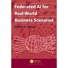 (英文圖書) Federated AI for Real-World Business Scenarios 平裝版, CRC Press, 英文