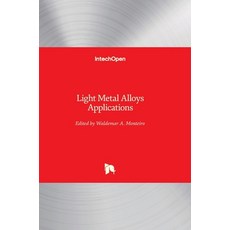 (英文圖書) Light Metal Alloys Applications 精裝版, Intechopen, 英文