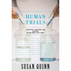 Human Trials: Scientists Investors and Patients in the Quest for a Cure 平裝版, Da Capo Press, 英文