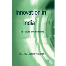 Innovation in India: The Future of Offshoring 平裝版, Palgrave MacMillan, 英文