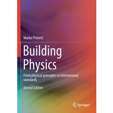 (英文圖書) Building Physics: From Physical Principles to International Standards 平裝版, Springer, 英文