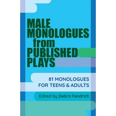 (英文圖書) Male Monologues from Published Plays: 81 Monologues for Teens & Adults 平裝版, Meriwether Publishing, 英文