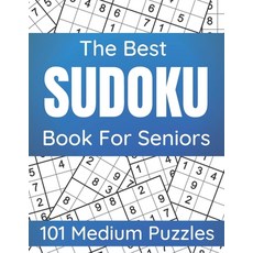 The Best Sudoku Book For Seniors: 101 Medium Puzzles For Seniors And Adults 平裝版, Independently Published, 英文