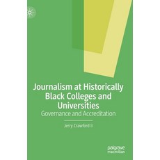 (英文圖書) Journalism at Historically Black Colleges and Universities: Governance and Accreditation 精裝版, Palgrave MacMillan, 英文