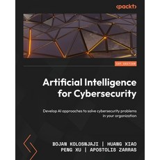 (英文圖書) Artificial Intelligence for Cybersecurity: Develop AI approaches to solve cyber... 平裝版, Packt Publishing, 英文