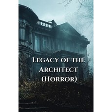 (英文圖書) Legacy of the Architect (Horror) 平裝版, Benicio Saavedra, 英文