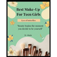 (英文圖書) Best Make Up For Teen Girls 平裝版, Independently Published, 英文