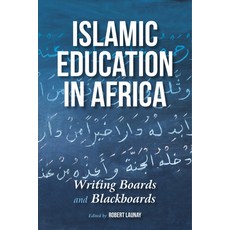(英文圖書) Islamic Education in Africa: Writing Boards and Blackboards 平裝版, Indiana University Press, 英文