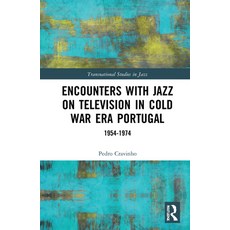 (英文圖書) Encounters with Jazz on Television in Cold War Era Portugal: 1954-1974 精裝版, Routledge, 英文
