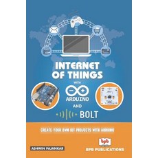 (英文圖書) Intrenet of Things with Arduino and Bold Iot 平裝版, Bpb Publications, 英文