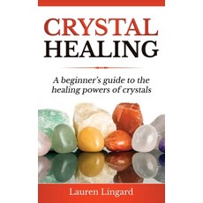 (英文圖書) Crystal Healing: A Beginner's Guide to the Healing Powers of Crystals 精裝版, Ingram Publishing, 英文