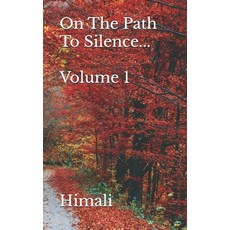 (英文圖書) On The Path To Silence... Volume 1 平裝版, Independently Published, 英文