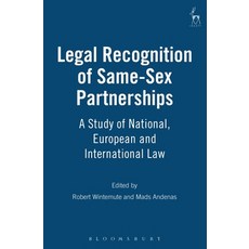 Legal Recognition of Same-Sex Partnerships: A Study of National European and International Law 平裝版, Hart Publishing, 英文