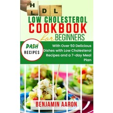 (英文圖書) Low Cholesterol Cookbook for Beginners: Create Delicious Meals with Healthy Low Cholesterol R... 平裝版, Independently Published, 英文