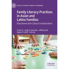 (英文圖書) Family Literacy Practices in Asian and Latinx Families: Educational and Cultural Considerations 精裝版, Palgrave MacMillan, 英文