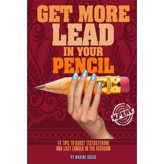 (英文圖書) Get More Lead in your Pencil: 14 Tips to Boost Testosterone and Last Longer in the Bedroom 平裝版, Nlsa National Library of So..., 英文