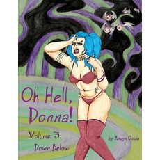 (英文圖書) Oh Hell Donna! Volume 3: Down Below 平裝版, Team Manticore LLC, 英文