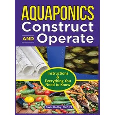 (英文圖書) Aquaponics Construct and Operate 精裝版, Howard Books, 英文