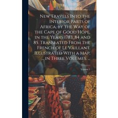 (英文圖書) New Travels Into the Interior Parts of Africa by the Way of the Cape of Good Hope in the Ye... 精裝版, Legare Street Press, 英文