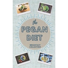 The Pegan Diet: BREAKFAST COLLECTION: Start your day in the correct way with this beginners guide to... 精裝版, Margot Daves, 英文