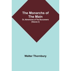 (英文圖書) The Monarchs of the Main; Or Adventures of the Buccaneers (Volume 3) 平裝版, Alpha Edition, 英文