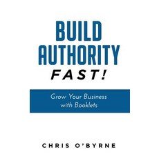 (英文圖書) Build Authority Fast!: Grow Your Business with Booklets 平裝版, Jetlaunch, 英文