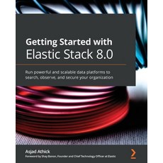 (英文圖書) Getting Started with Elastic Stack 8.0: Run powerful and scalable data platforms to search o... 平裝版, Packt Publishing, 英文