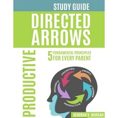 Directed Arrows Study Guide: Productive: PRODUCTIVE 平裝版, Deborah V Morgan, 英語