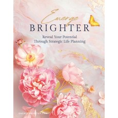 (英文圖書) Emerge Brighter: Reveal Your Potential Through Strategic Life Planning 平裝版, Emerge Brighter Publishing, 英文