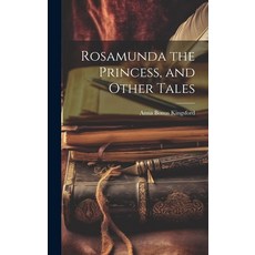 (英文圖書) Rosamunda the Princess and Other Tales 精裝版, Legare Street Press, 英文