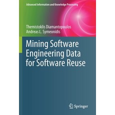 (英文圖書) Mining Software Engineering Data for Software Reuse 平裝版, Springer, 英文