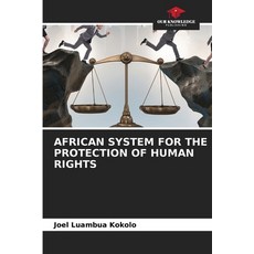 (英文圖書) African System for the Protection of Human Rights 平裝版, Our Knowledge Publishing, 英文