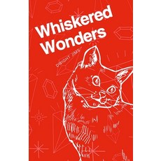 (英文圖書) Whiskered Wonder: Cats in the Realm of Myth and Magic 平裝版, Lulu.com, 英文