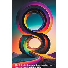 (英文圖書) The Infinite Journey: Discovering the Secrets to a Fulfilling Life 平裝版, Alan Walker, 英文