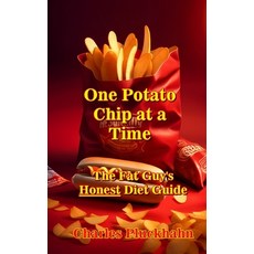 (英文圖書) One Potato Chip at a Time: The Fat Guy's Honest Diet Guide 平裝版, Snowden Road Books, 英文