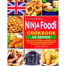 (英文圖書) Complete Ninja Foodi Cookbook UK 2021: Quick & Easy Tendercrispy Ninja Foodi UK Recipes to Pr... 平裝版, Independently Published, 英文