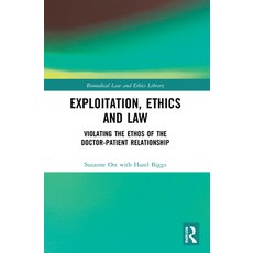(英文圖書) Exploitation Ethics and Law: Violating the Ethos of the Doctor-Patient Relationship 平裝版, Routledge, 英文
