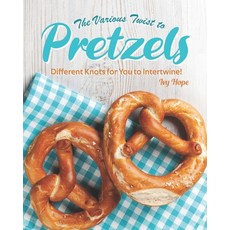 The Various Twist to Pretzels: Different Knots for You to Intertwine! 平裝版, Independently Published, 英文