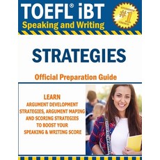 (英文圖書) TOEFL iBT Speaking & Writing STRATEGIES: TOEFL iBT GUIDE TO LEARN ARGUMENT DEVELOPMENT STRATE... 平裝版, Independently Published, 英文