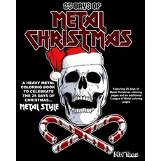 25 Days of Metal Christmas a Metal Christmas Coloring Book 平裝版, Independently Published, 英文