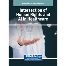 (英文圖書) Intersection of Human Rights and AI in Healthcare 精裝版, IGI Global, 英文