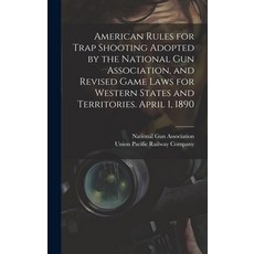 (英文圖書) American Rules for Trap Shooting Adopted by the National Gun Association and Revised Game La... 精裝版, Legare Street Press, 英文