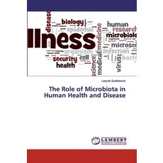 The Role of Microbiota in Human Health and Disease 平裝版, LAP Lambert Academic Publishing, 英文